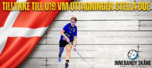 TILLYKKE TILL U19 VM UTTAGNINGEN STELLA DUE